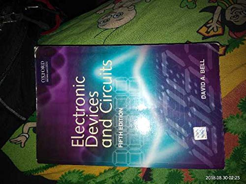 Electronic devices and circuit David a bell fifth edition [Paperback]