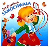 Klasyka Wierszyka - Samochwała 8375704091 Book Cover