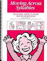 Moving Across Syllables: Training Articulatory Sound Sequences (Research Edition) 0761668578 Book Cover