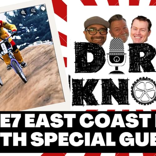 Page de couverture de Dirty Knobs Podcast S4 E7 East Coast BMX