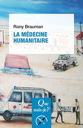 La médecine humanitaire: « Que sais-je ? » n° 3844 PDF