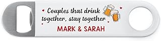 Couples That Drink Together Stay Together Bottle Opener Gifts for Boyfriend Husband, PERSONALISED Metal Bottle Opener Gift For Him Men, Funny Anniversary Gifts from Wife Girlfriend, Valentines