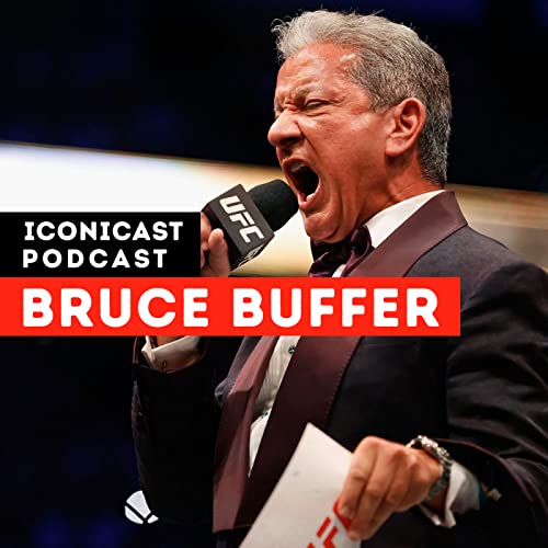 Episode 27: Bruce Buffer: Getting To Know "The Voice of the Octagon"