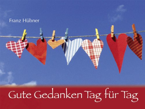 Gute Gedanken Tag fuer Tag