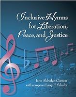 Inclusive Hymns for Liberation, Peace, and Justice 1935632221 Book Cover