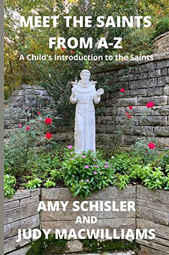 Meet the Saints From A-Z