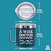 A Wise Doctor Once Wrote Insulated Coffee Cup 14oz With Handle And Lid Doctor Gifts Physician Medical Student MD Dr Husband Wife Dad Mom Stainless Steel Vacuum Insulated Camping Travel Mug (Blue)