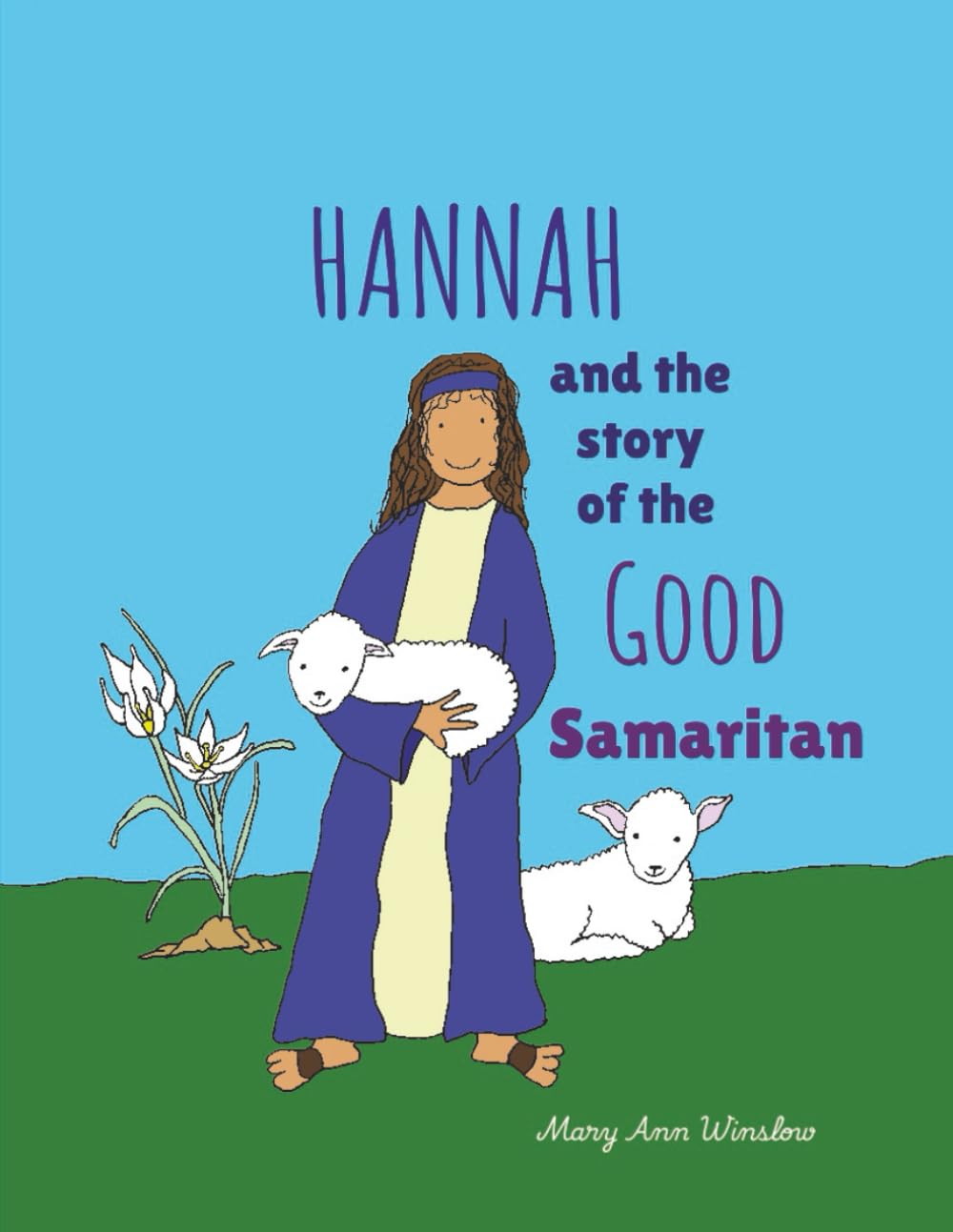 Hannah and the Story of the Good Samaritan (Bible Stories for Littles)