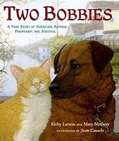 Two Bobbies( A True Story of Hurricane Katrina Friendship and Survival)[2 BOBBIES][Hardcover] B00QOTDEB8 Book Cover