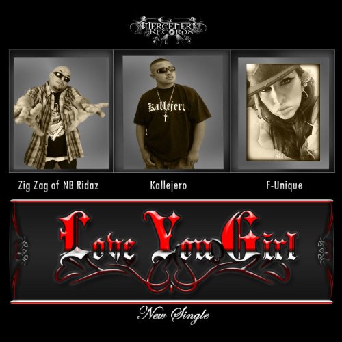 Love You Girl Kallejero Feat. Zig Zag of NB Ridaz, & F