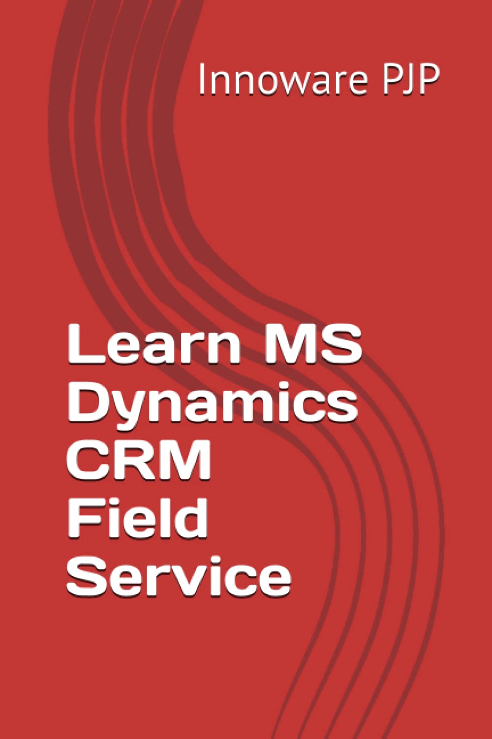 Learn MS Dynamics CRM Service