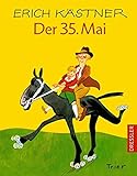 Der 35. Mai oder Konrad reitet in die Südsee - Erich Kästner