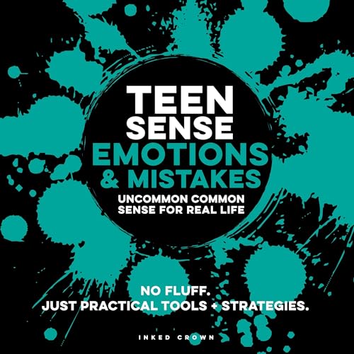 Page de couverture de Teen Sense: Emotions & Mistakes