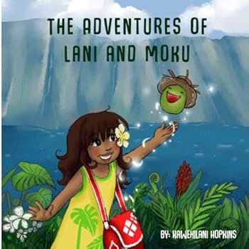 Paperback The Adventures of Lani and Moku Book