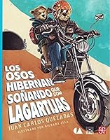 Los osos que hibernan soñando que son lagartijas 6071632676 Book Cover