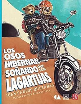 Paperback Los Osos Hibernan Sonando Que Son Lagartijas [Spanish] Book