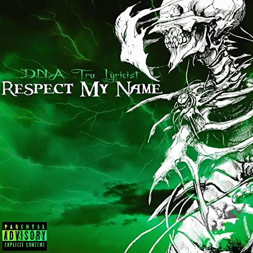 Tru Lyic Rapper Play Respect My Name by Dna Tru Lyricist on Amazon Music Unlimited