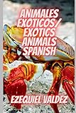  Animales exoticos /Exotics animals: Spanish