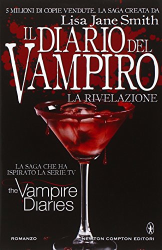 La rivelazione. Il diario del vampiro La rivelazione. Il diario del vampiro
