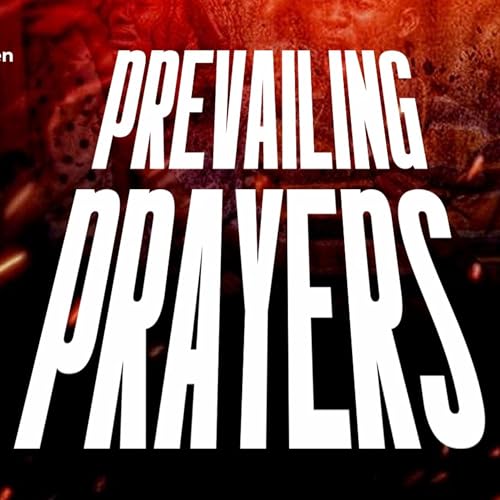 Prevailing Prayers Track 1