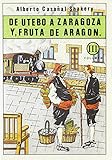  De Utebo a Zaragoza, y Fruta de Aragón (Obras completas)