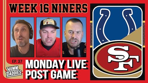 Ep 37: Monday Night Live Postgame #49ers vs #Colts