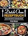 Dutch Oven Rezeptbuch : Leckere Rezepte für die Outdoor-Küche