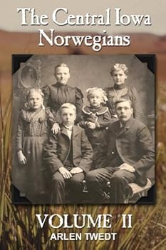 Paperback The Central Iowa Norwegians, Volume 2 Book