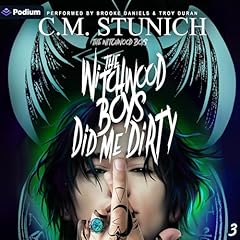 The Witchwood Boys Did Me Dirty Audiobook By C.M. Stunich cover art