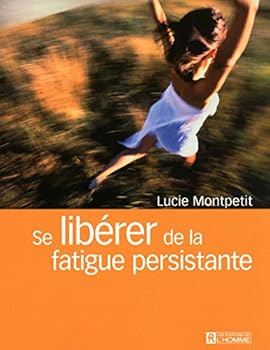 Paperback Se libérer de la fatigue persistante [French] Book