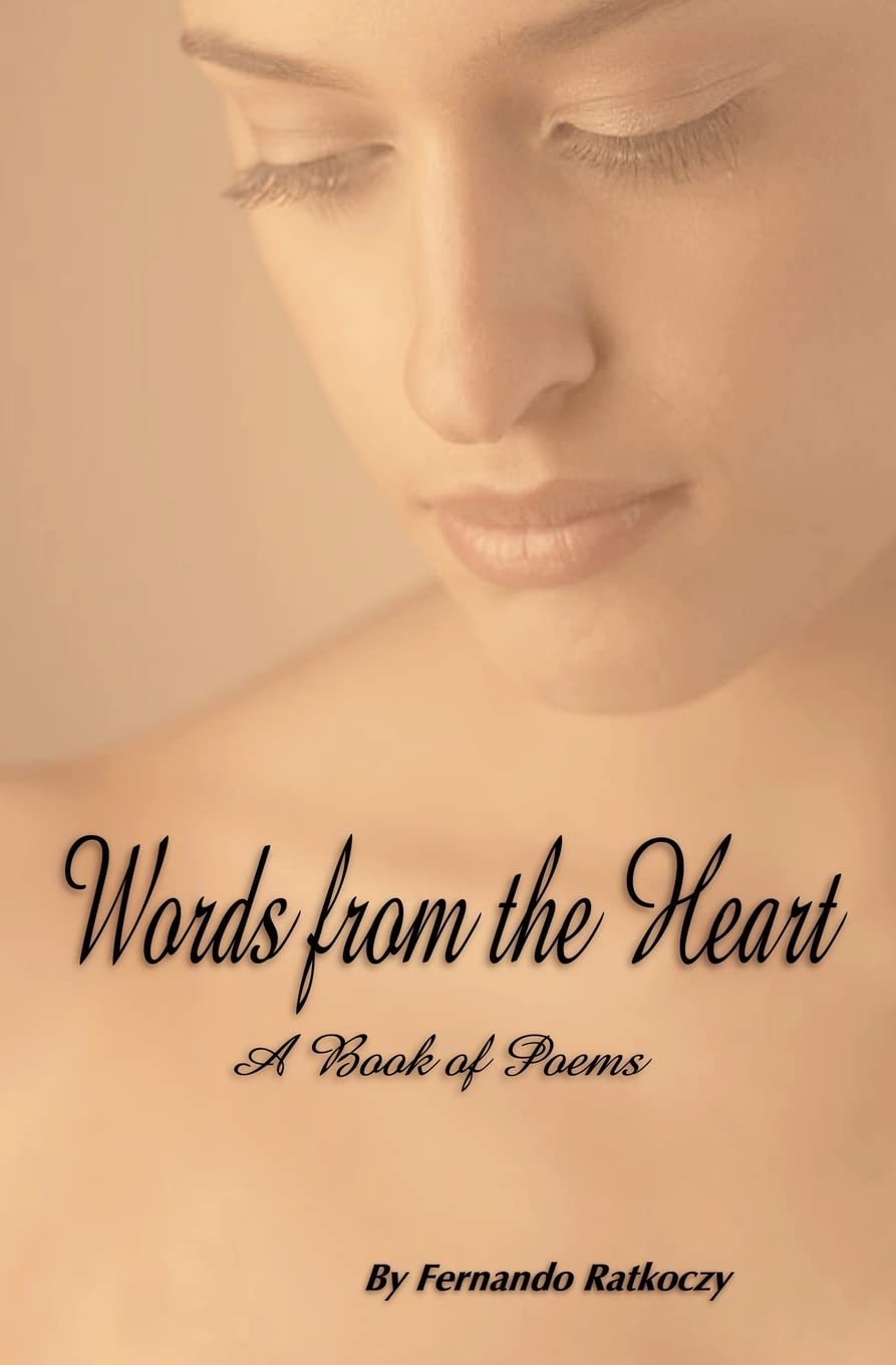 Words from the Heart: A Book of Poems