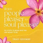 Cover of From People Pleaser to Soul Pleaser