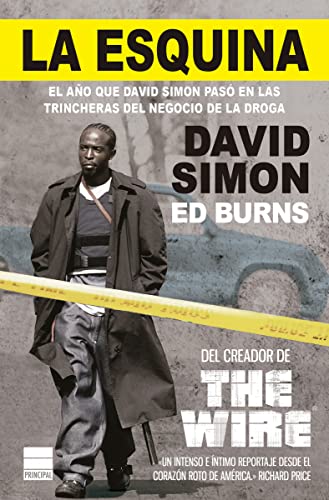 La esquina: El año que David Simon pasó en las trincheras del neg...