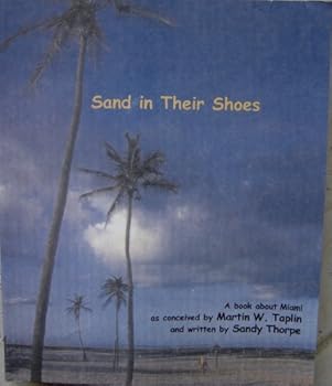 Paperback Sand in Their Shoes: A Book About Miami Book
