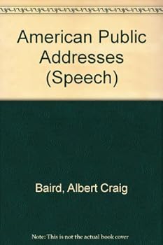 American Public Addresses, 1740-1952.