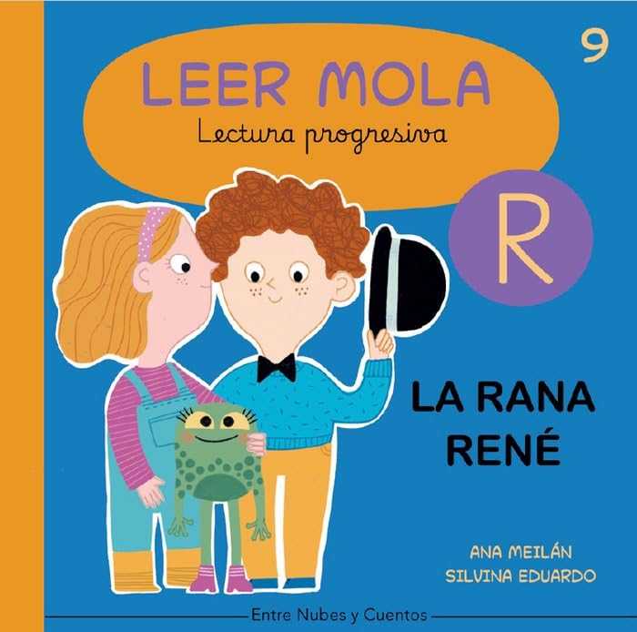 La rana René (Colección Leer Mola, Band 9)