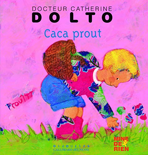 By Catherine Dolto Colline Faure Poiree Frederick Mansot Caca Prout Pdf Epub Telecharger