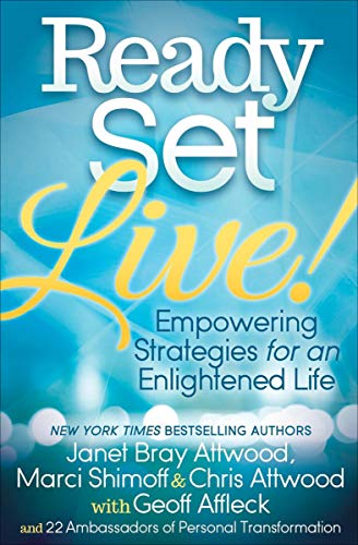 Ready, Set, Live!: Empowering Strategies for an Enlightened Life