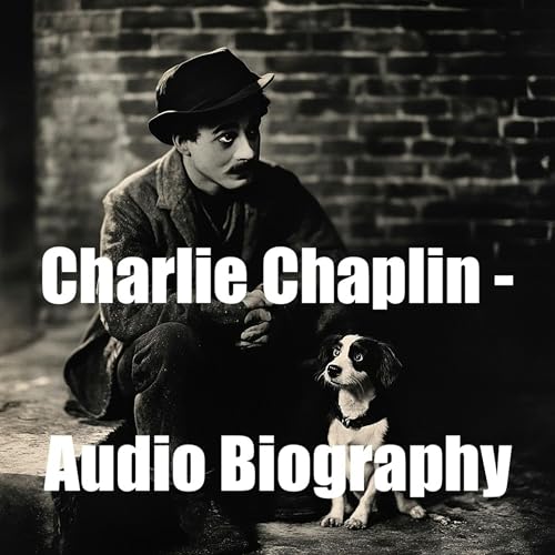 Charlie Chaplin - Audio Biography copertina