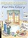 Preparing Hearts For His Glory (Heart of Dakota) [Teacher's Guide]