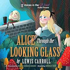 『Alice Through the Looking-Glass (Dramatized)』のカバーアート
