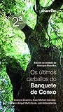  OS ÚLTIMOS CARBALLOS DO BANQUETE DE CONXO (Oeste)