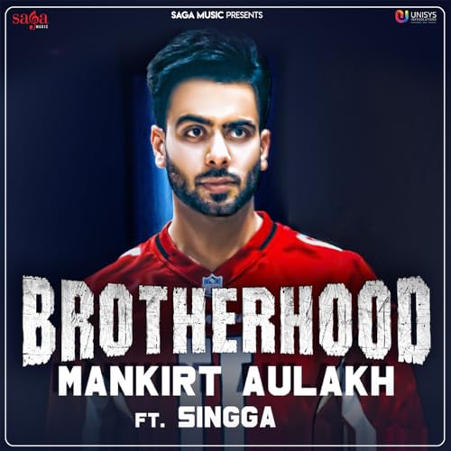 Mankirt Aulakh, MixSingh & Singga