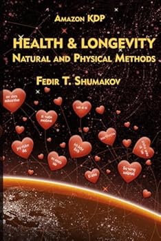 Paperback HEALTH & LONGEVITY: Natural and Physical Methods Book