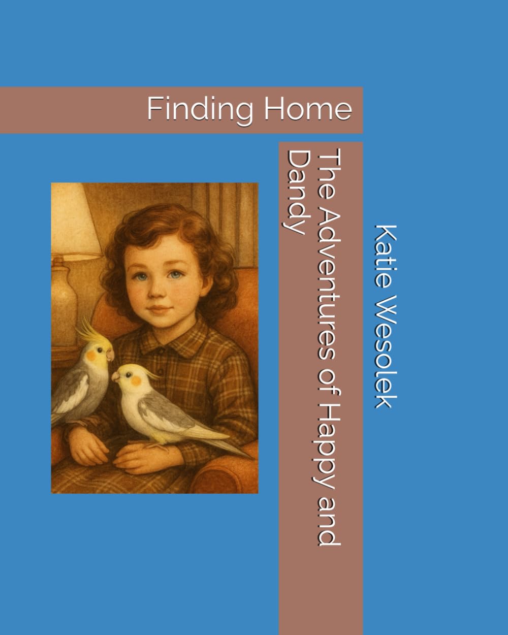 The Adventures of Happy and Dandy: Finding Home