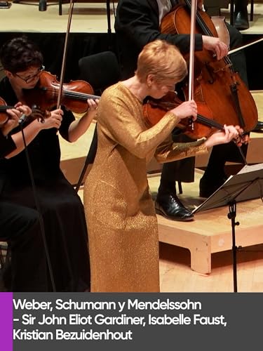 Weber, Schumann - John Eliot Gardiner, Isabelle Faust