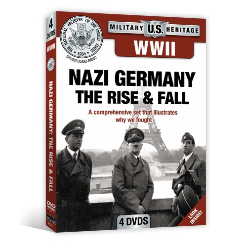 WWII: Nazi Germany The Rise and Fall (National Archives)