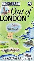 Out of London (Nicholson Guides) 0948576308 Book Cover