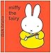 Produktbild Miffy the Fairy (Miffy - Classic)