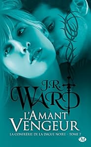 Livres Couvertures de La Confrérie de la dague noire, Tome 7: L'Amant vengeur